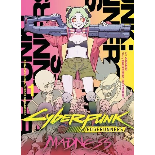 Cyberpunk : Edgerunners Madness - Tome 1