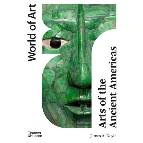 Arts Of The Ancient Americas (World Of Art) /Anglais