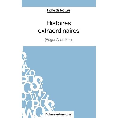 Histoires Extraordinaires - Analyse Complète De L'oeuvre