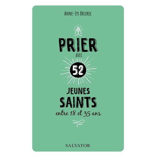 Prier Avec 52 Jeunes Saints - Entre 18 Et 35 Ans