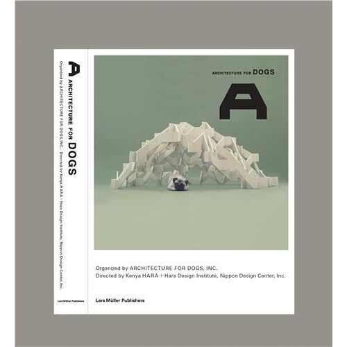 Architecture For Dogs /Anglais