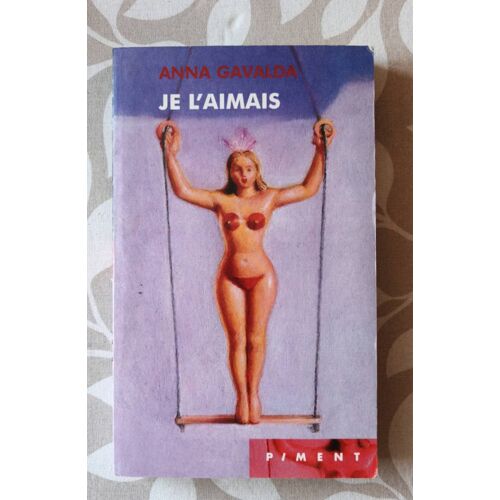 Je L'Aimais Anna Gavalda