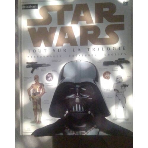 Star Wars Tout Sur La Trilogie - Personnage - Créature - Droïdes