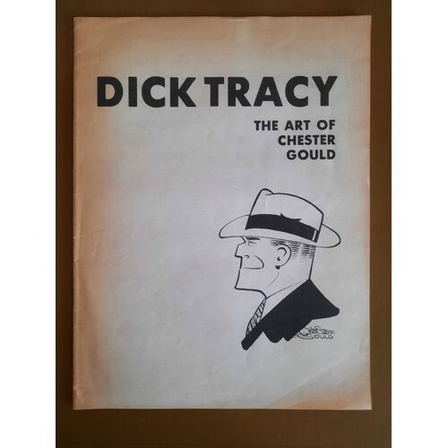 Dick Tracy The Art Of Chester Gould (Catalogue De L'Expo 10 Et 11/1978)