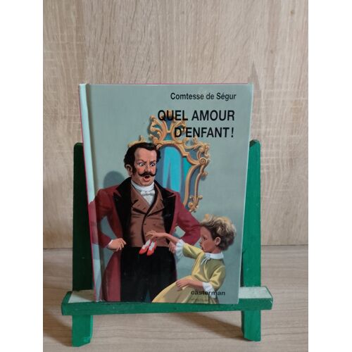 Quel Amour D'Enfant, Comtesse De Ségur