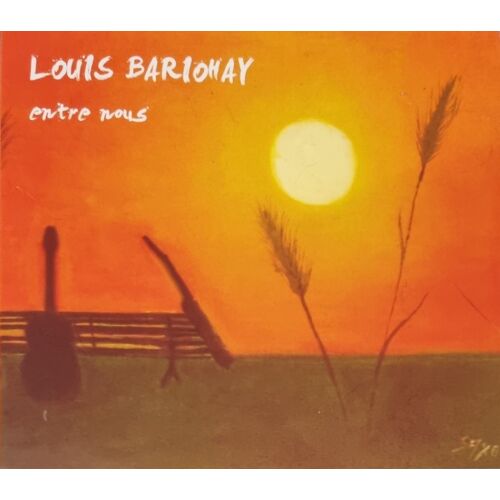 Louis Bariohay - Entre Nous - (Cd Album)