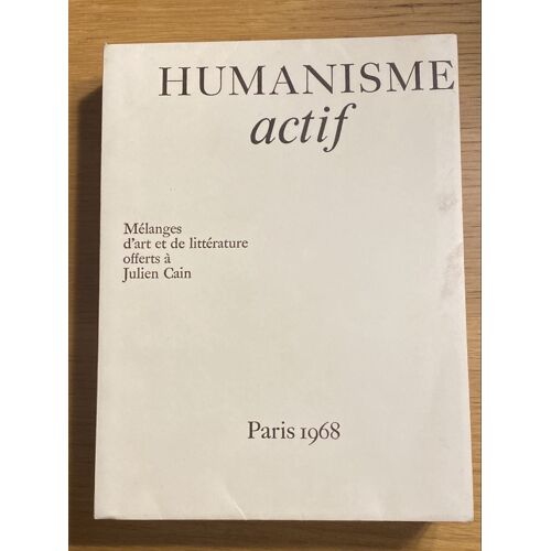Humanisme Actif. Volume Ii. Mélanges D’Art Et De Littérature Offerts À Julien Cain. (Soft Cover) Edité Par Hermann, Paris, 1968