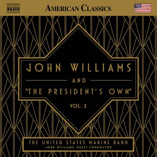 John Williams - John Williams & The President's Own Vol. 3 [Compact Discs]