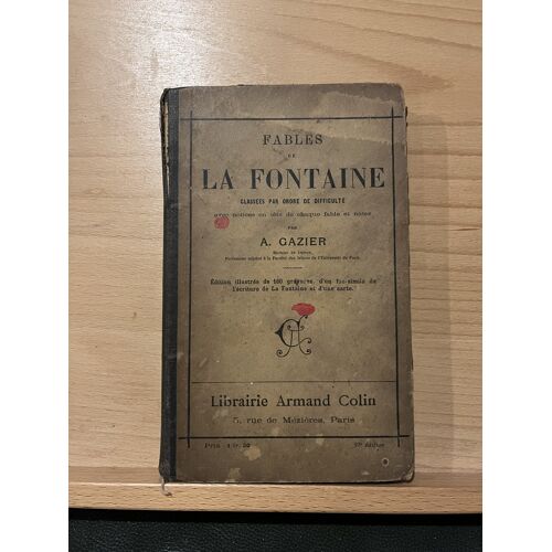 Fables De La Fontaine A. Gazier Librairie Armand Colin 22e Édition 1905