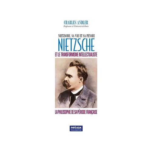 Nietzsche Et Le Transformisme Intellectualiste