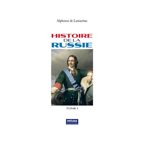 Histoire De La Russie - Tome I