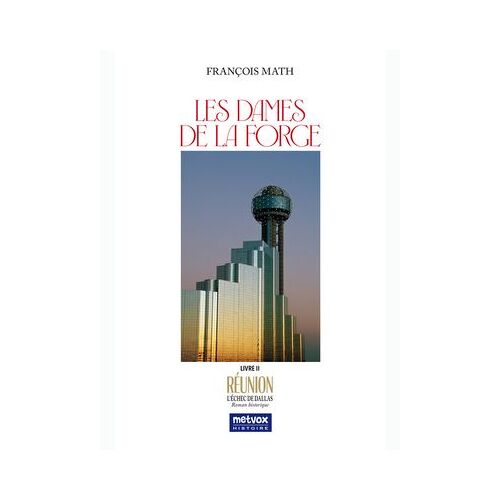 Les Dames De La Forge - Livre Ii