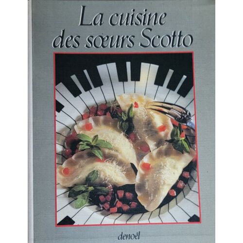 La Cuisine Des Soeurs Scotto
