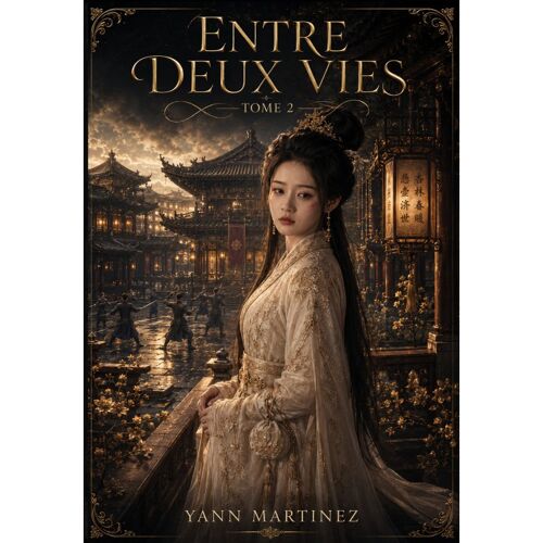 Entre Deux Vies Tome 2