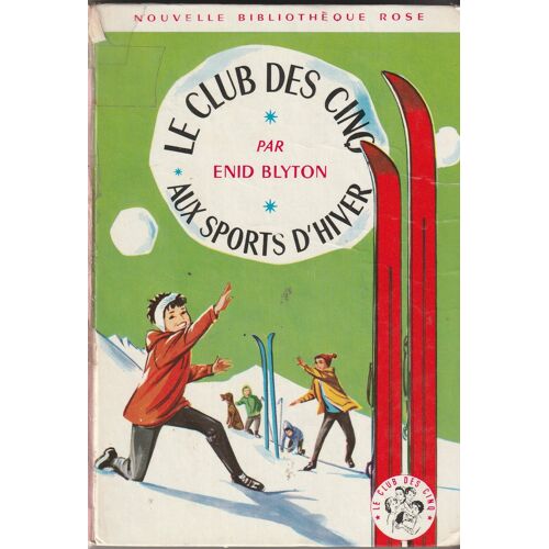 Enyd Blyton Le Club Des Cinq Aux Sports D'Hiver - Bibliothèque Rose 1971 Illust. Jeanne Hives -254 Pages -