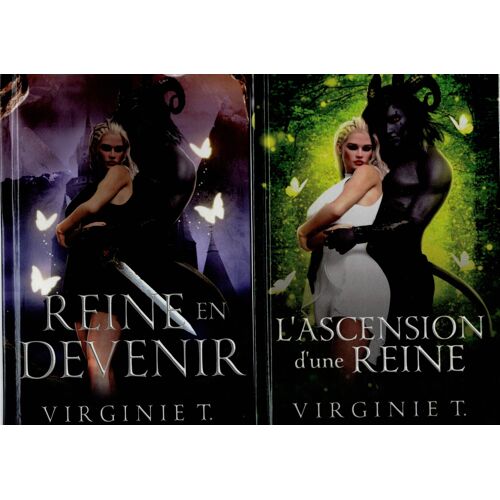 Reine En Devenir + L'Ascension D'Une Reine (2 Tomes) Virginie T.