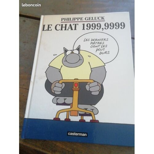 Bd Le Chat 1999,9999 Les Derniers Mètres Sont Les Plus Durs Édition Casterman 1999