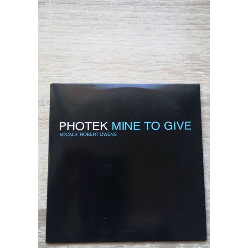 Photek "Mine To Give"