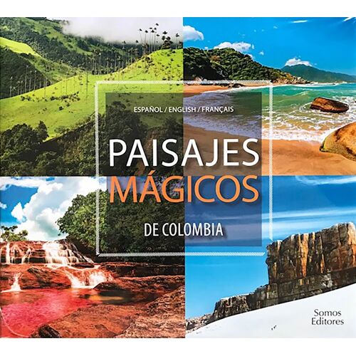 Paysages Magiques De Colombie / Paisajes Magicos De Colombia Somos Editores - Traduction Simultanée En Espagnol / English / Français