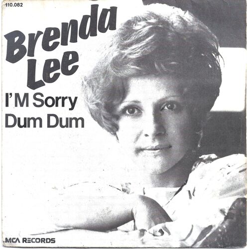 Brenda Lee "I'M Sorry/Dum Dum" Vinyle 45 T 17 Cm - Single - Mca Records - 1977