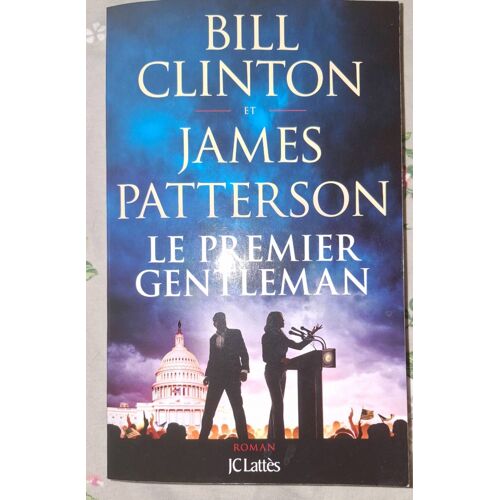 James Patterson Et Bill Clinton - Ex Président Des Usa. Un Duo Inattendu