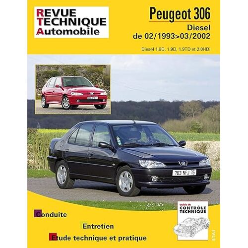 Revue Technique Automobile 114.1 - Peugeot 306 Phase 2 Diesel - 1993 À 2002 - Éditée En 2010