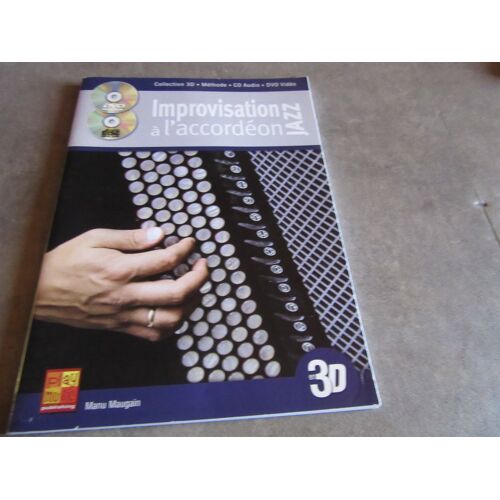 Methode Improvisation Jazz A L Accordeon Jazz 3 D Methode Plus Cd Ausio Et Dvd Paar Manu Maugain