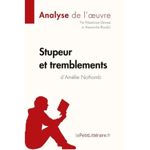 Stupeur Et Tremblements D'amélie Nothomb - Fiche De Lecture