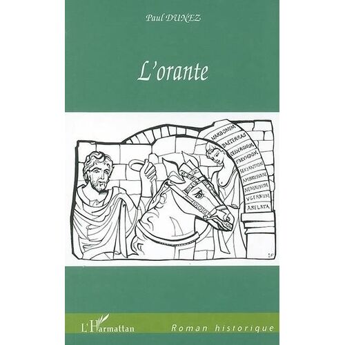L'orante - Fiat Lux Sur La Via Domitia