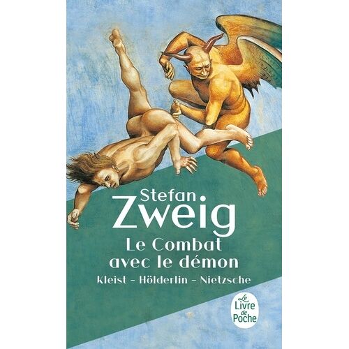 Le Combat Avec Le Démon - Kleist, Höderlin, Nietzsche