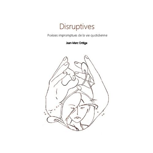 Disruptives - Poésie Impromptues De La Vie Quotidienne