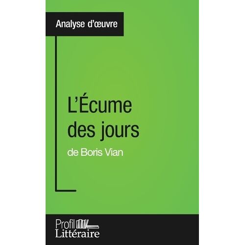 L'écume Des Jours De Boris Vian - Profil Littéraire