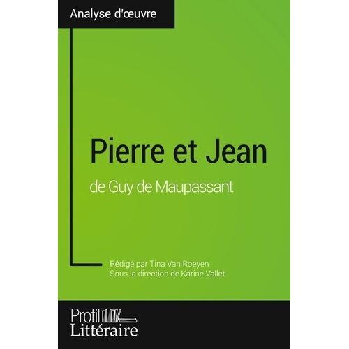 Pierre Et Jean De Guy De Maupassant