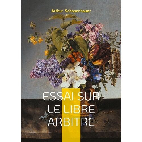 Essai Sur Le Libre Arbitre