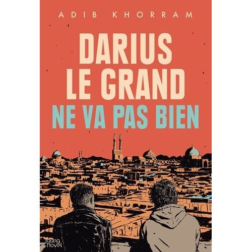 Darius Le Grand Ne Va Pas Bien