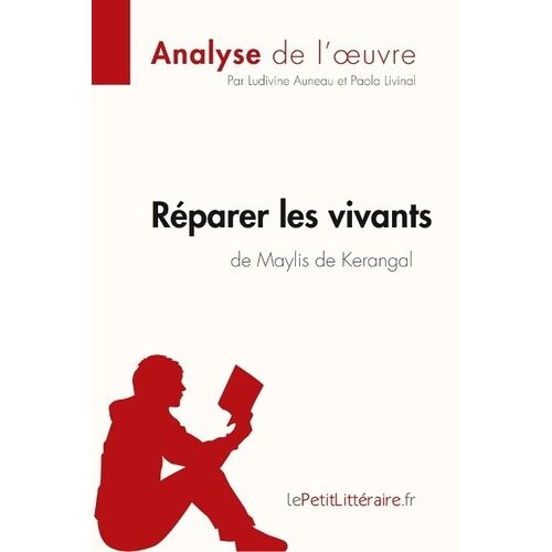 Réparer Les Vivants De Maylis De Kerangal