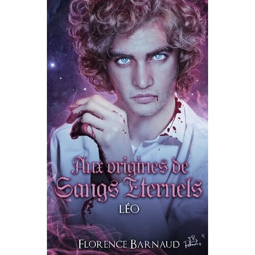 Aux Origines De Sangs Eternels - Léo