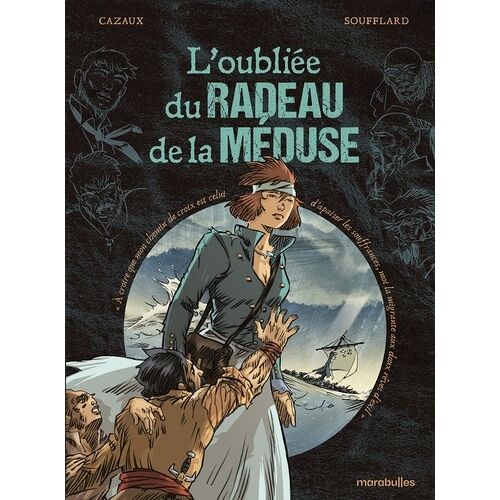 L'oubliée Du Radeau De La Méduse