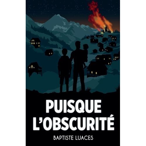 Puisque L'oscurité