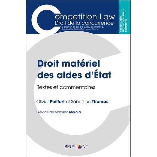 Droit Matériel Des Aides D'etat - Textes Et Commentaires