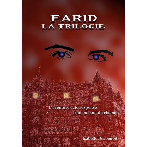 Farid - La Trilogie