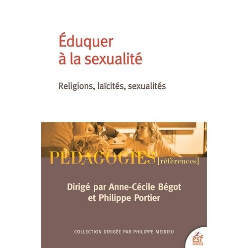 Eduquer À La Sexualité - Religions, Laïcités, Sexualités
