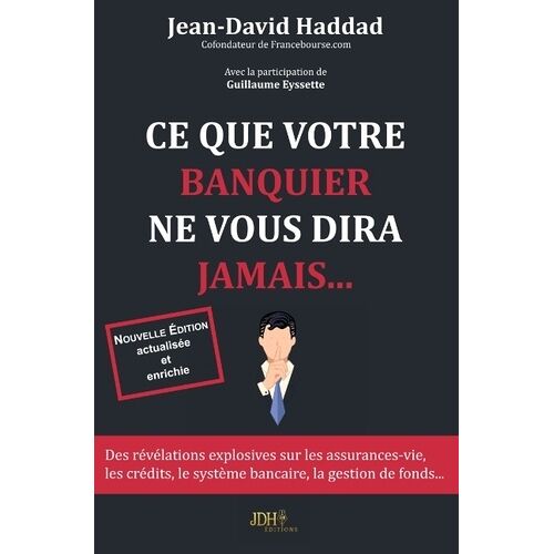 Ce Que Votre Banquier Ne Vous Dira Jamais