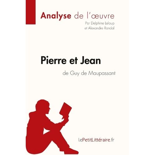 Pierre Et Jean De Guy De Maupassant