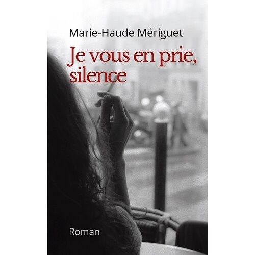 Je Vous En Prie, Silence