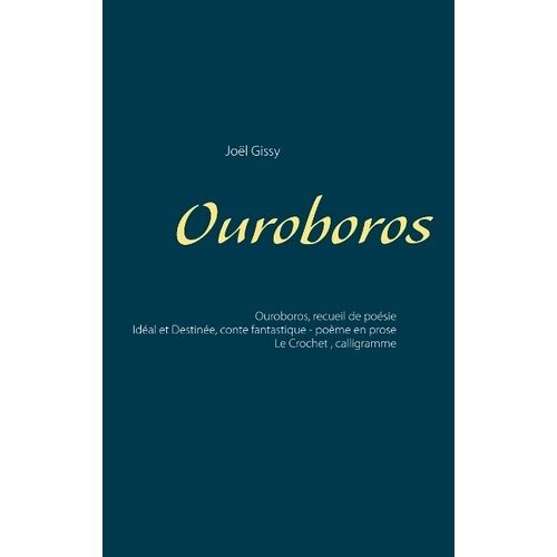 Ouroboros - Idéal Et Destinée - Le Crochet