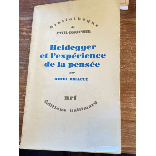 Heidegger Et L’Expérience De La Pensée De Henri Birault