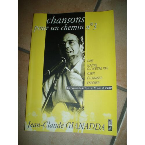 Jean Claude Gianadda / Chansons Pour Un Chemin N°3. Dedicace.