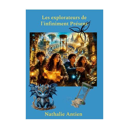 Les Explorateurs De L'infiniment Présent