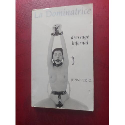 La Dominatrice Dressage Infernal